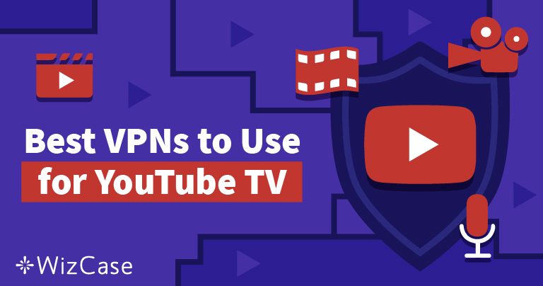 2026年にVPNを使用してYouTube TVを視聴する方法